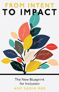 From Intent to Impact: The New Blueprint for Inclusion