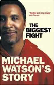 Michael Watson's Story: The Biggest Fight