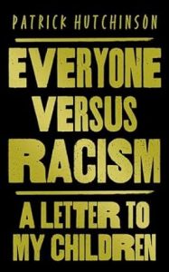 Everyone Versus Racism: A Letter to My Children