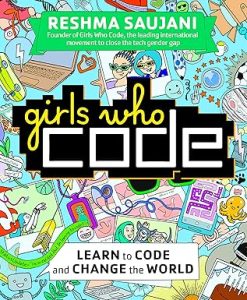 Girls Who Code: Learn to Code & Change the World