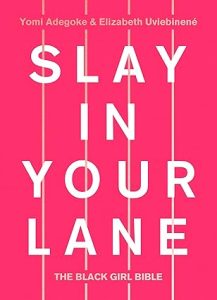 slay in your lane